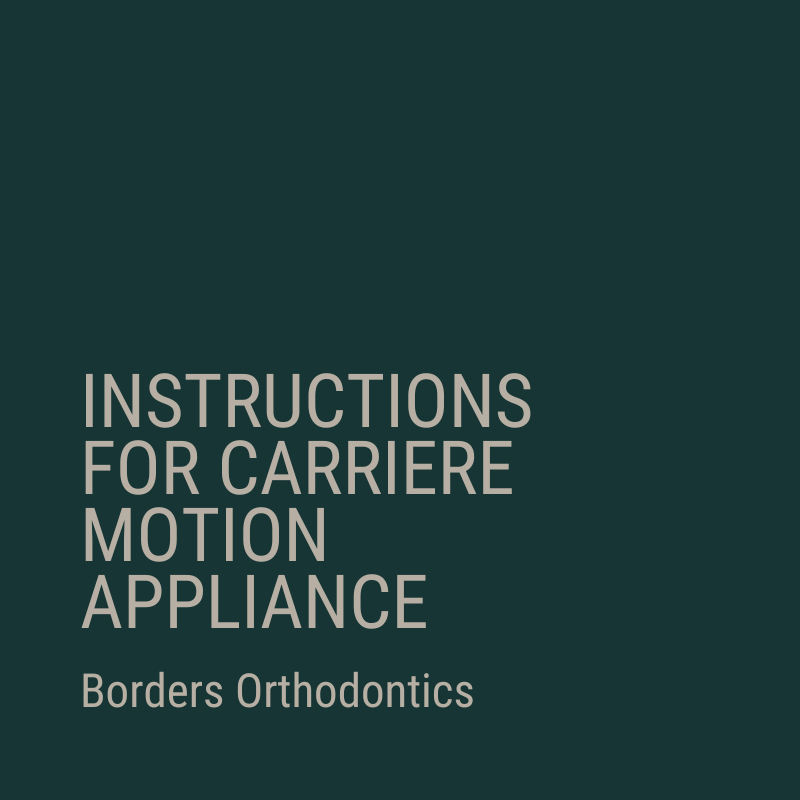 Borders Instructions For Carriere Motion Appliance